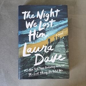 The Night We Lost Him by Laura Dave Hardcover